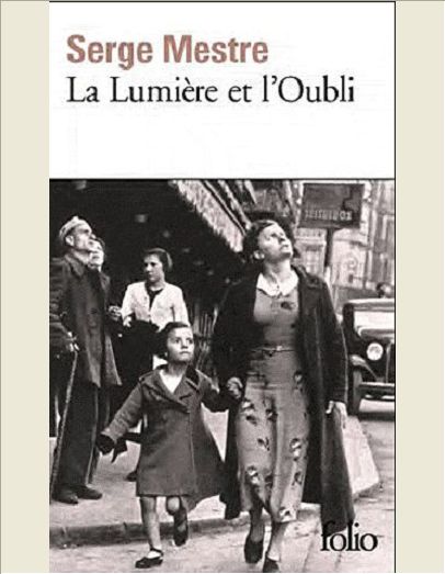 LA LUMIERE ET L'OUBLI