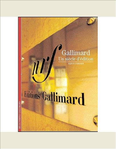 LITTERATURES - T569 - GALLIMARD - UN EDITEUR A L'OEUVRE