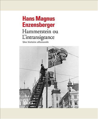 HAMMERSTEIN OU L'INTRANSIGEANCE - UNE HISTOIRE ALLEMANDE