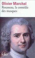 ROUSSEAU, LA COMEDIE DES MASQUES