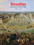 VERSAILLES - 400 ANS D'HISTOIRE
