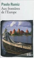 VOYAGE - T14 - AUX FRONTIERES DE L'EUROPE