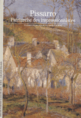 CAMILLE PISSARRO - PATRIARCHE DES IMPRESSIONNISTES