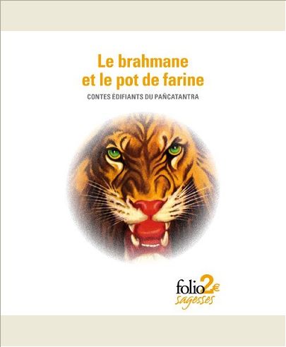 LE BRAHMANE ET LE POT DE FARINE - CONTES EDIFIANTS DU "PANCATANTRA"