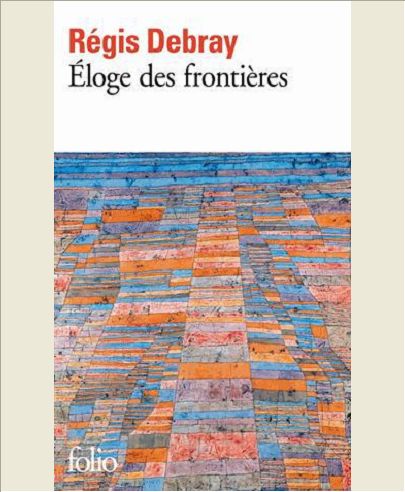 ELOGE DES FRONTIERES