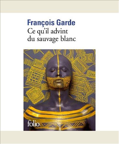 CE QU'IL ADVINT DU SAUVAGE BLANC