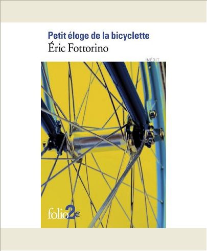 PETIT ELOGE DE LA BICYCLETTE