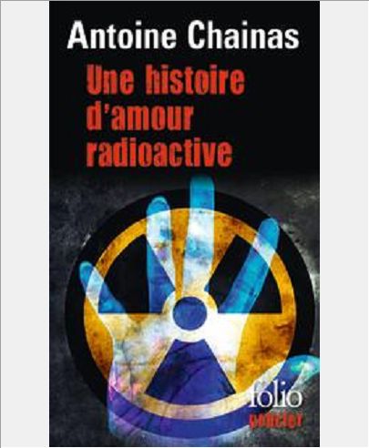 UNE HISTOIRE D'AMOUR RADIOACTIVE