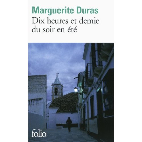 DIX HEURES ET DEMIE DU SOIR EN ETE