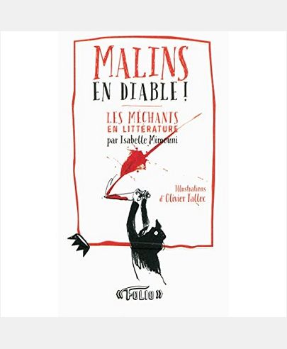 MALINS EN DIABLE ! - LES MECHANTS EN LITTERATURE