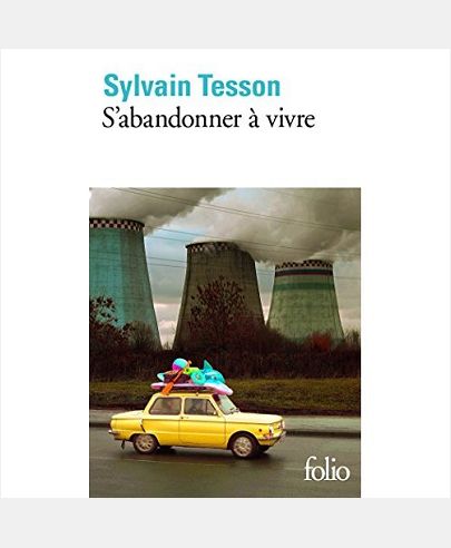 S'ABANDONNER A VIVRE