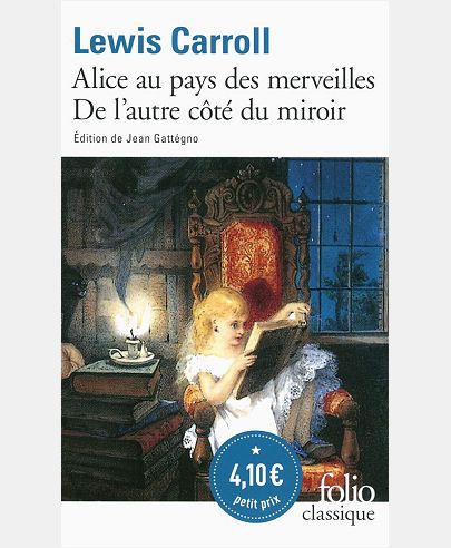 LES AVENTURES D'ALICE AU PAYS DES MERVEILLES - CE QU'ALICE TROUVA DE L'AUTRE COTE DU MIROIR