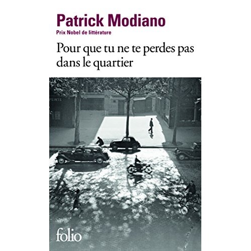 POUR QUE TU NE TE PERDES PAS DANS LE QUARTIER
