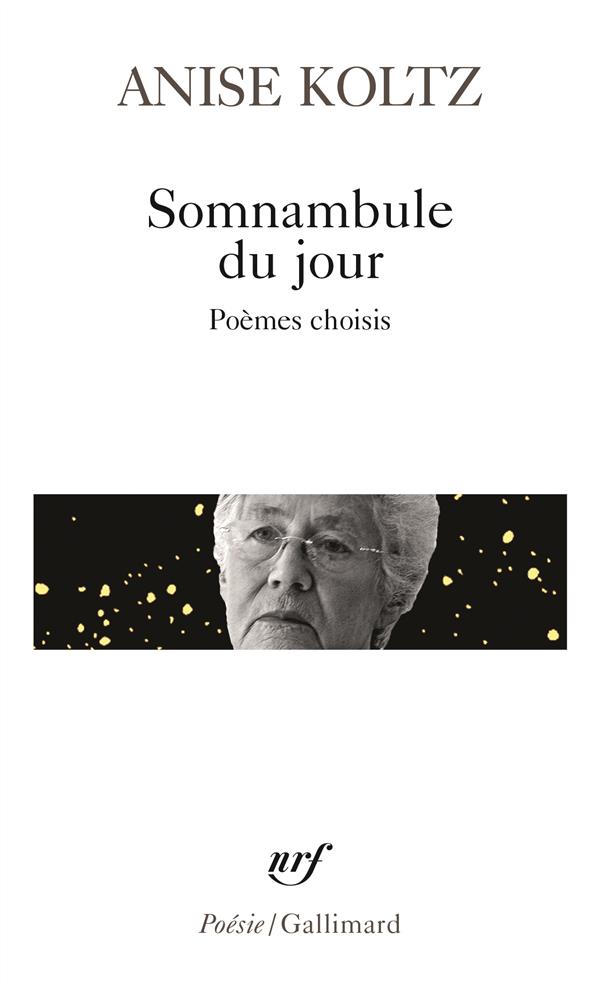 SOMNAMBULE DU JOUR - POEMES CHOISIS