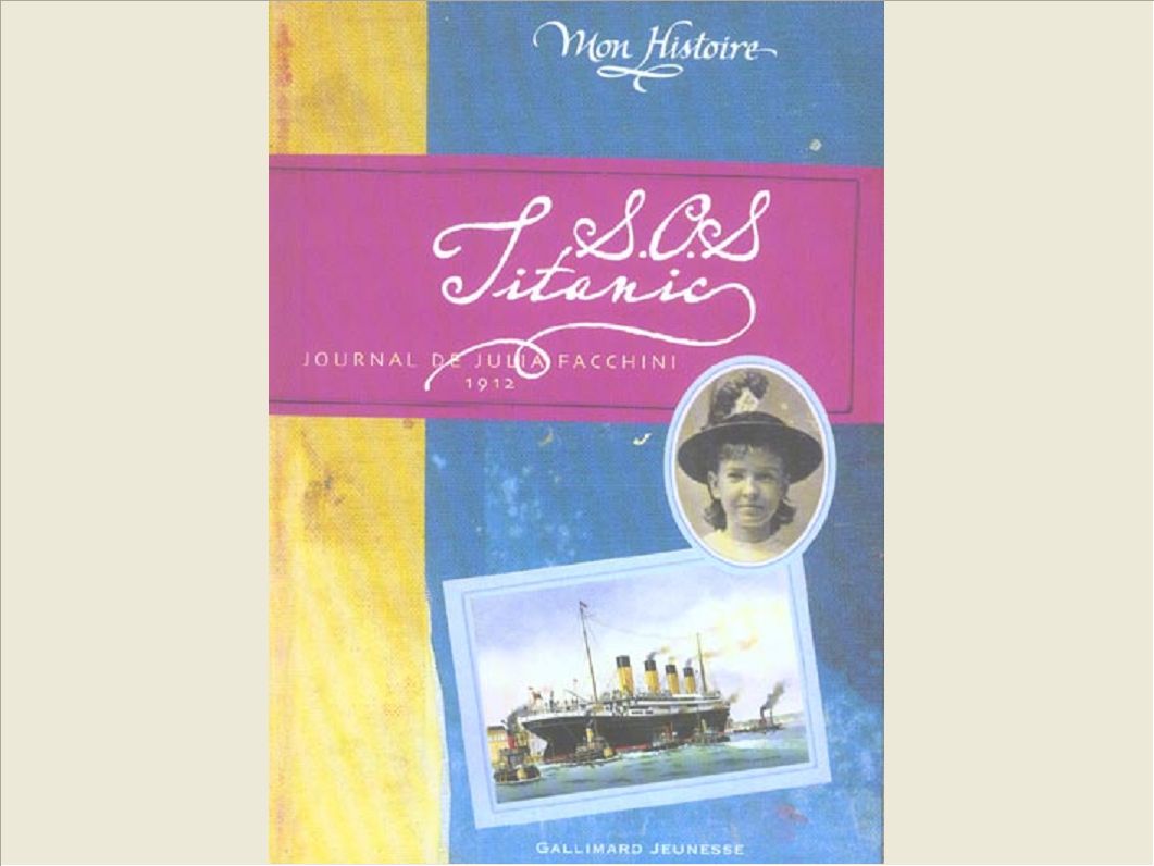 S.O.S. TITANIC - JOURNAL DE JULIA FACCHINI, 1912