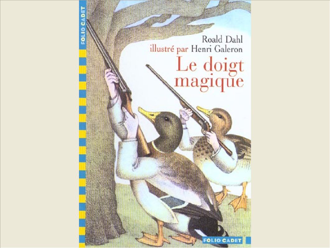 LE DOIGT MAGIQUE
