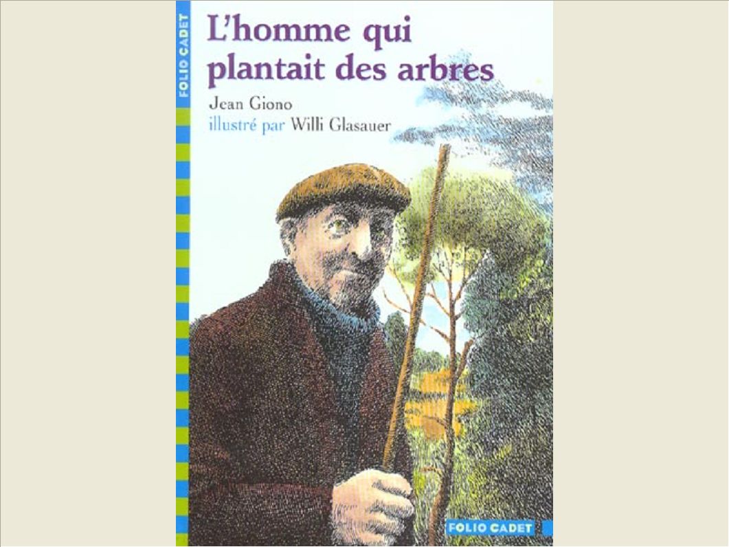 L'HOMME QUI PLANTAIT DES ARBRES