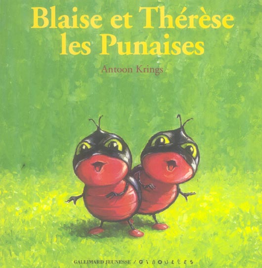 BLAISE ET THERESE LES PUNAISES