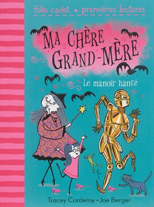 MA CHERE GRAND-MERE - T03 - LE MANOIR HANTE