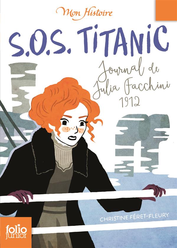 S.O.S. TITANIC - JOURNAL DE JULIA FACCHINI, 1912