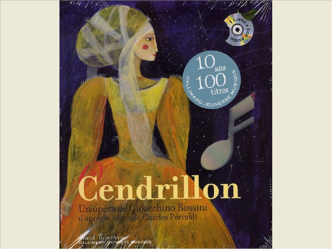 CENDRILLON - UN OPERA DE GIOACCHINO ROSSINI