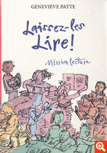 LAISSEZ-LES LIRE ! - MISSION LECTURE