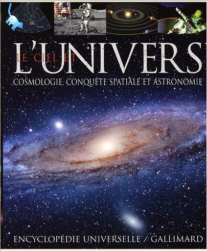 LE CIEL ET L'UNIVERS - COSMOLOGIE, CONQUETE SPATIALE ET ASTRONOMIE