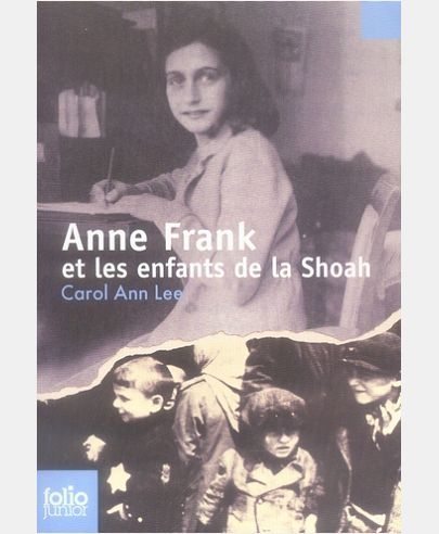 ANNE FRANK ET LES ENFANTS DE LA SHOAH