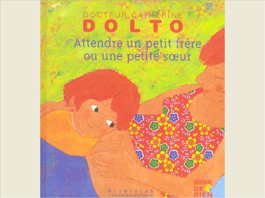 ATTENDRE UN PETIT FRERE OU UNE PETITE SOEUR