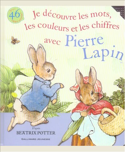 JE DECOUVRE LES MOTS, LES COULEURS ET LES CHIFFRES AVEC PIERRE LAPIN