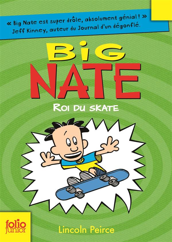 BIG NATE - T03 - BIG NATE, ROI DU SKATE
