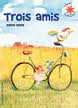 TROIS AMIS