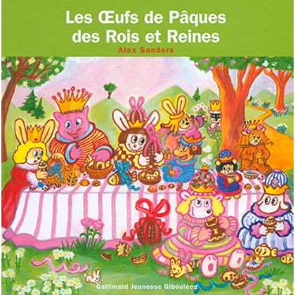 LES OEUFS DE PAQUES DES ROIS ET REINES