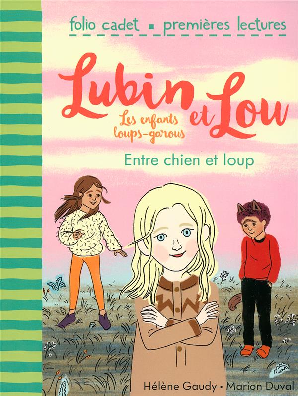 LUBIN ET LOU, LES ENFANTS LOUPS-GAROUS - T03 - ENTRE CHIEN ET LOUP