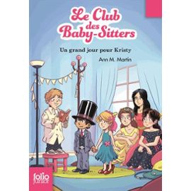 LE CLUB DES BABY-SITTERS - T06 - UN GRAND JOUR POUR KRISTY