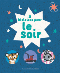 3 HISTOIRES POUR LE SOIR
