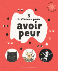 3 HISTOIRES POUR AVOIR PEUR