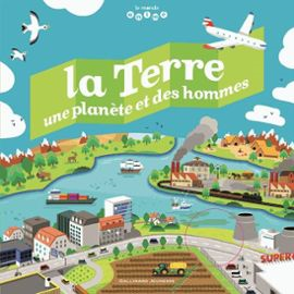 LA TERRE - UNE PLANETE ET DES HOMMES