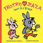 TROTRO ET ZAZA VONT A L'ECOLE