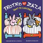 TROTRO ET ZAZA VONT SE COUCHER
