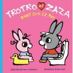 TROTRO ET ZAZA VONT SUR LE POT