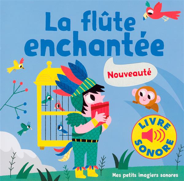 LA FLUTE ENCHANTEE - 6 MUSIQUES, 6 IMAGES, 6 PUCES