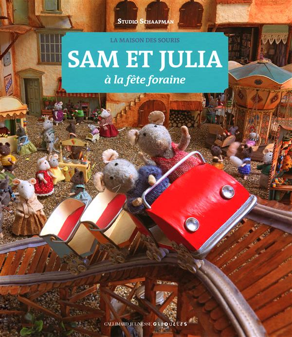 LA MAISON DES SOURIS - T04 - SAM ET JULIA A LA FETE FORAINE