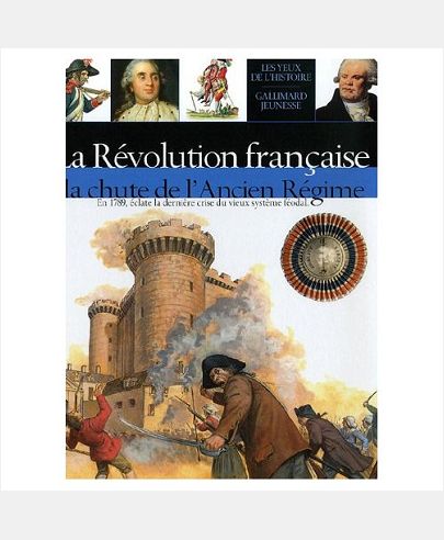LA REVOLUTION FRANCAISE LA CHUTE DE L'ANCIEN REGIME - EN 1789, ECLATE LA DERNIERE CRISE DU VIEUX SYS