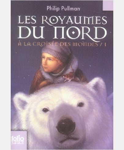 A LA CROISEE DES MONDES 1 - LES ROYAUMES DU NORD