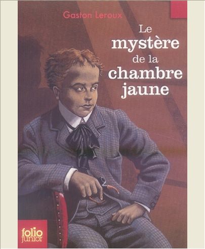 LE MYSTERE DE LA CHAMBRE JAUNE