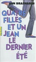 QUATRE FILLES ET UN JEAN - IV - LE DERNIER ETE