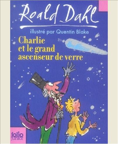 CHARLIE ET LE GRAND ASCENSEUR DE VERRE