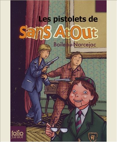SANS ATOUT - T02 - LES PISTOLETS DE SANS ATOUT