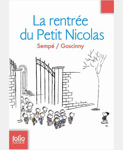 LES HISTOIRES INEDITES DU PETIT NICOLAS - T03 - LA RENTREE DU PETIT NICOLAS - LES HISTOIRES INEDITES